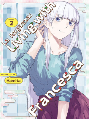 cover image of La Ragazza: Living with Francesca, Volume 2